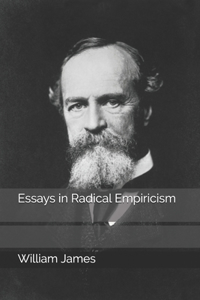 Essays in Radical Empiricism