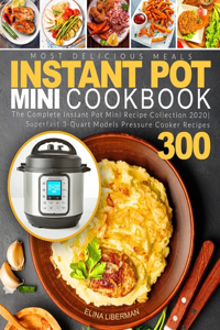 Instant Pot Mini Cookbook