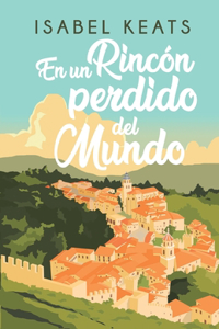 un rincón perdido del mundo