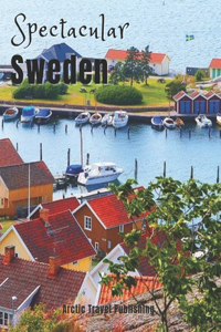 Spectacular Sweden