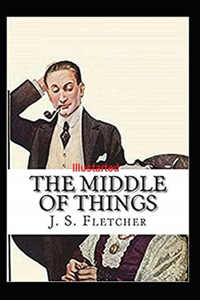 The Middle of Things Illustrated