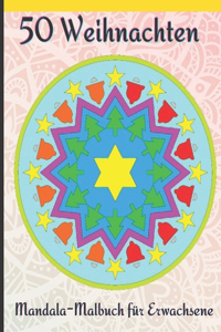 50 Weihnachten Mandala-Malbuch für Erwachsene