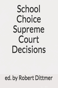 School Choice Supreme Court Decisions