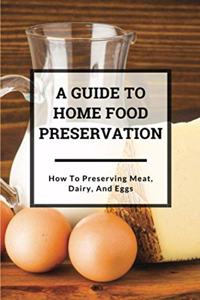 Guide to Home Food Preservation