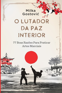 O Lutador da Paz Interior