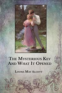The Mysterious Key And What It Opened