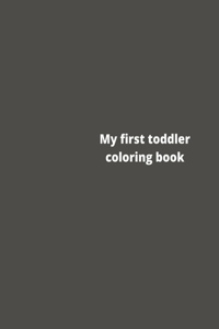My first toddler coloring book