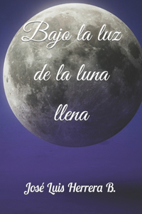 Bajo la luz de la luna llena