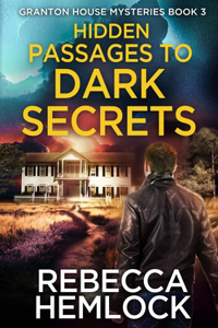 Hidden Passages to Dark Secrets