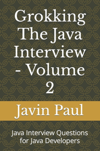 Grokking The Java Interview - Volume 2