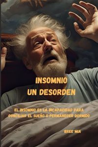 INSOMNIO Un desorden