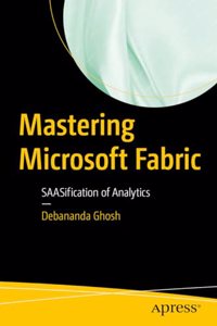 Mastering Microsoft Fabric