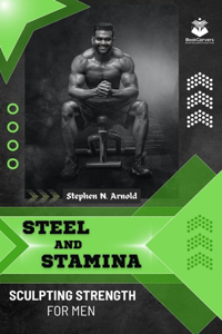 Steel and Stamina