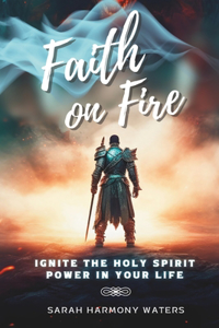Faith on Fire
