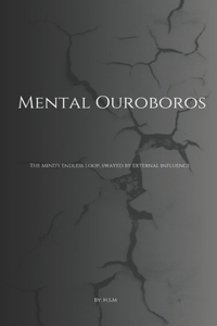 Mental Ouroboros