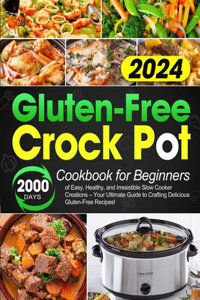Gluten-Free Crock Pot Cookbook for Beginners