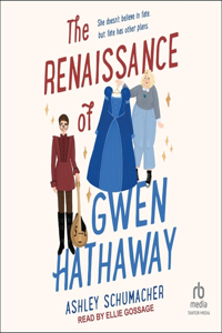 Renaissance of Gwen Hathaway