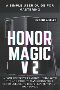 Simple User Guide for Mastering HONOR MAGIC V2