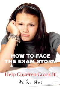 How to Face the Exam Storm