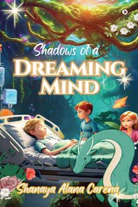 Shadows of A dreaming Mind