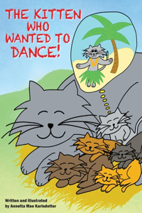 The Kitten Who Wanted to Dance