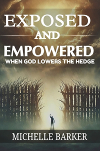 Exposed And Empowered