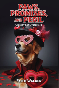 Paws, Promises, and Peril