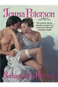 Seduction Is Forever