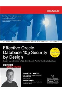 Effective Oracle Database 10g Security by Design