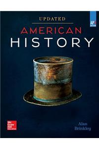 Brinkley, American History: Connecting with the Past Updated AP Edition, 2017, 15e, Student Edition