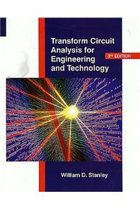 Transform Circuit Analysis for Engineering and Technology