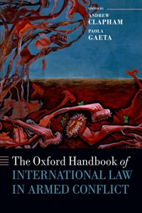 Oxford Handbook of International Law in Armed Conflict