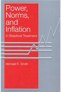 Power, Norms, and Inflation