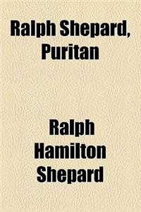 Ralph Shepard, Puritan