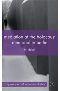 Mediation at the Holocaust Memorial in Berlin
