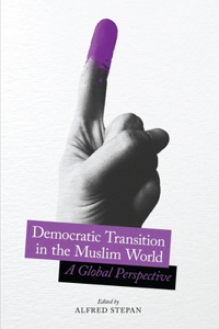 Democratic Transition in the Muslim World