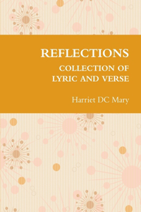 Reflections Collection of Lyric and Verse