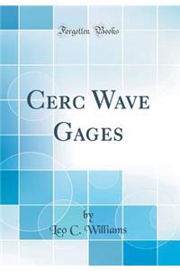 Cerc Wave Gages (Classic Reprint)