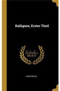 Kalligone, Erster Theil