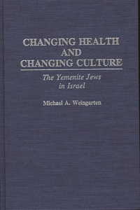 Changing Health and Changing Culture