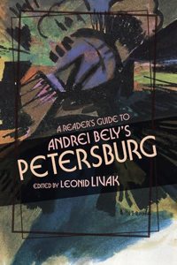 Reader's Guide to Andrei Bely's 