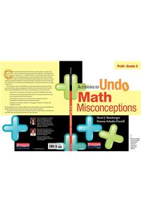 Activities to Undo Math Misconceptions, Prek-Grade 2