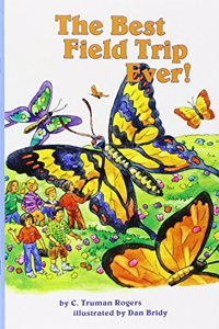 Reading 2011 Leveled Reader Grade 3.6.4 Advanced: The Best Field Trip Ever!