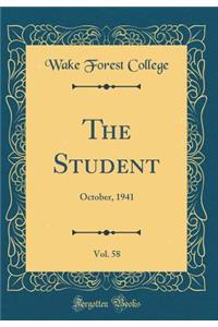 The Student, Vol. 58: October, 1941 (Classic Reprint): October, 1941 (Classic Reprint)