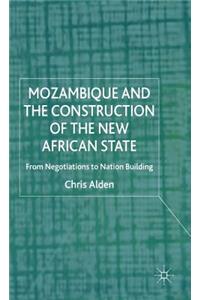 Mozambique and the Construction of the New African State
