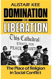 Domination or Liberation