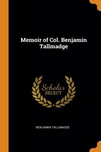 Memoir of Col. Benjamin Tallmadge