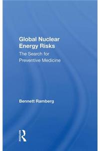 Global Nuclear Energy Risks