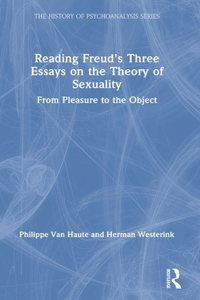 Reading Freud's Three Essays on the Theory of Sexuality