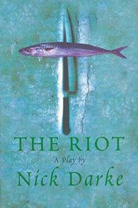 The Riot (Modern Plays) Paperback â€“ 1 January 1999